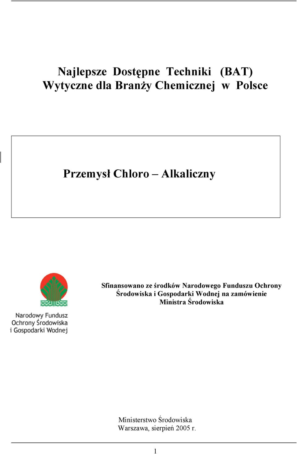 Narodowego Funduszu Ochrony Środowiska i Gospodarki Wodnej na