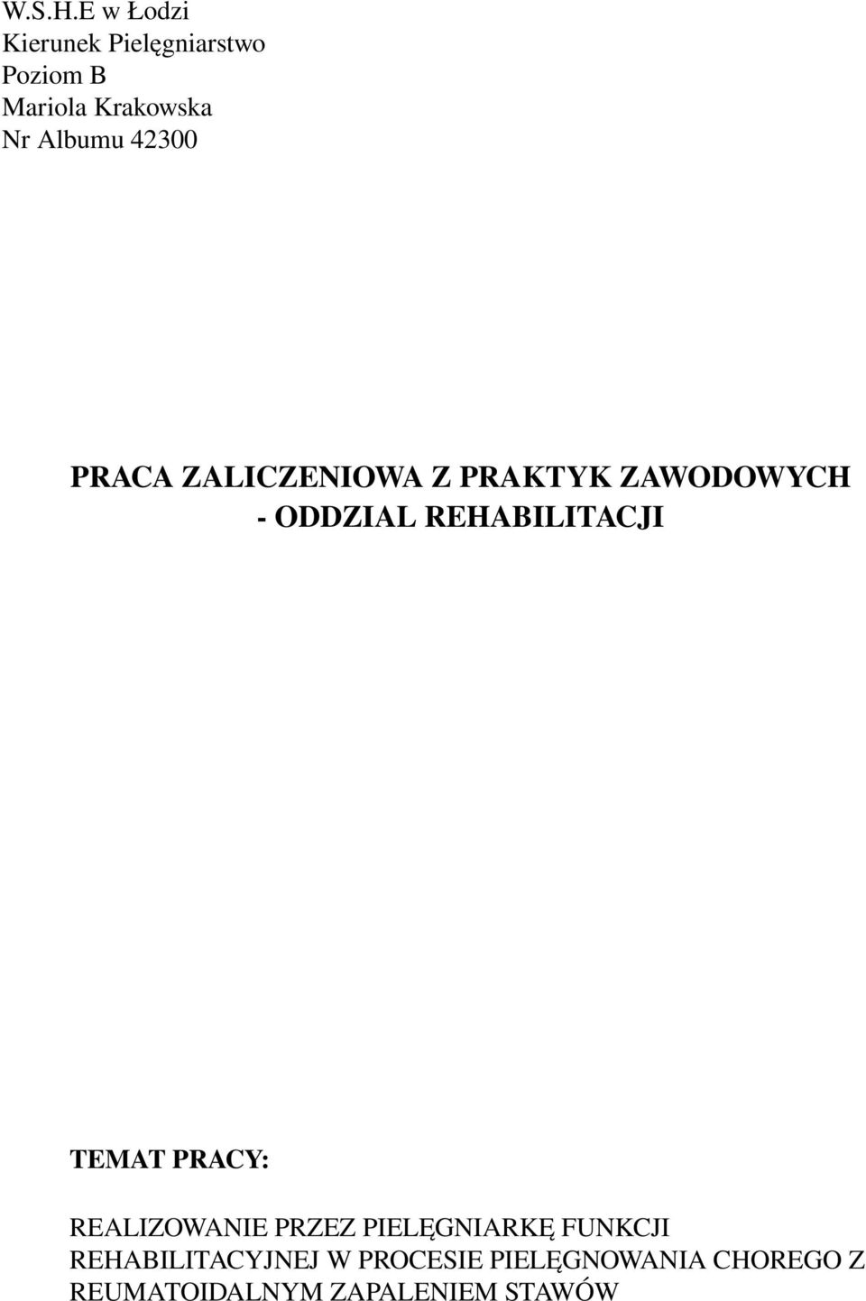 42300 PRACA ZALICZENIOWA Z PRAKTYK ZAWODOWYCH ODDZIAL REHABILITACJI