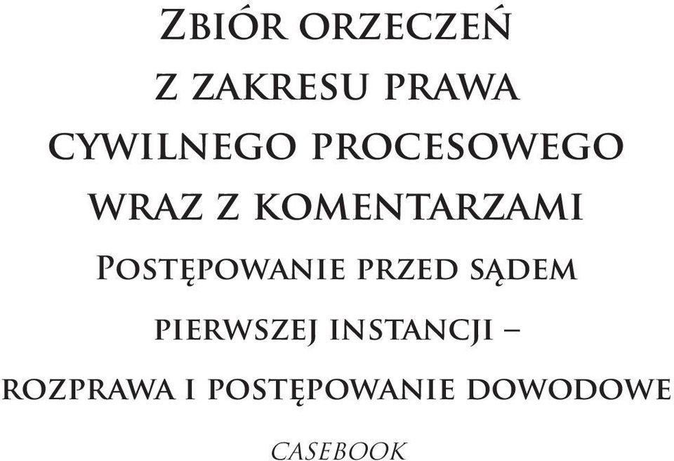 komentarzami Postępowanie przed sądem