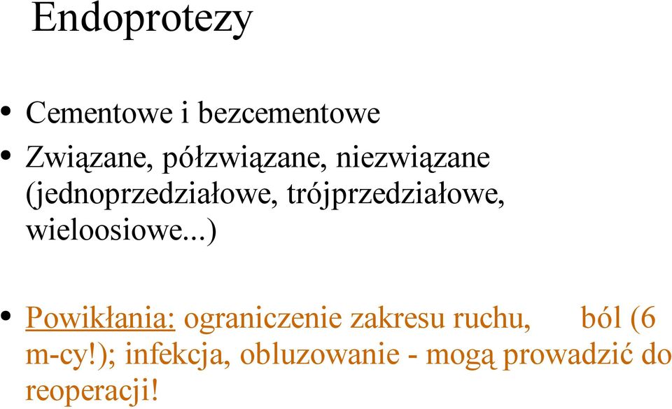 trójprzedziałowe, wieloosiowe.