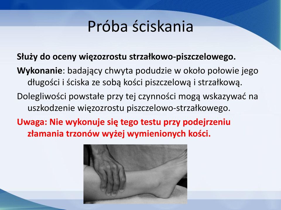 piszczelową i strzałkową.