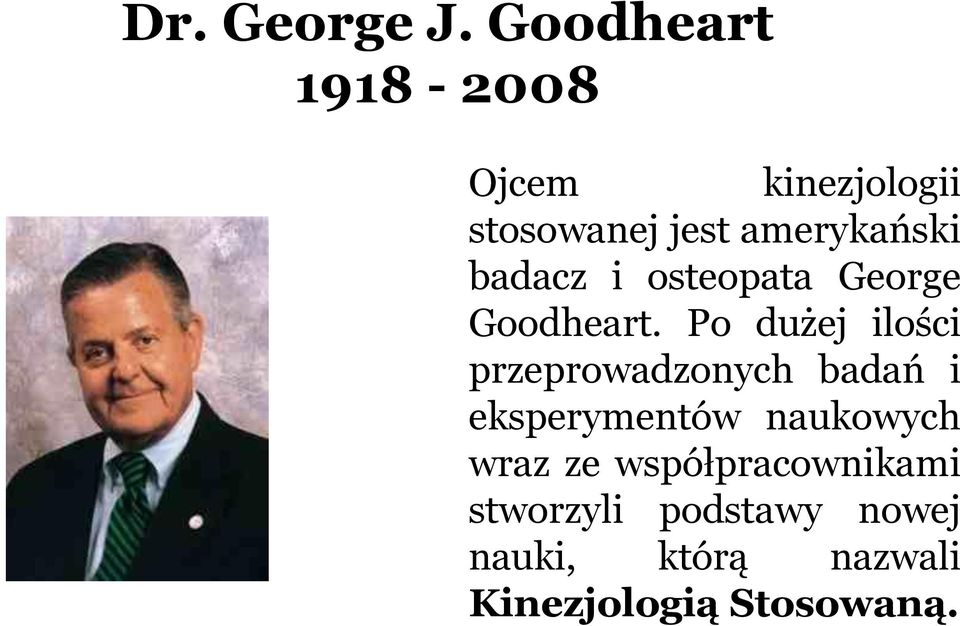 badacz i osteopata George Goodheart.