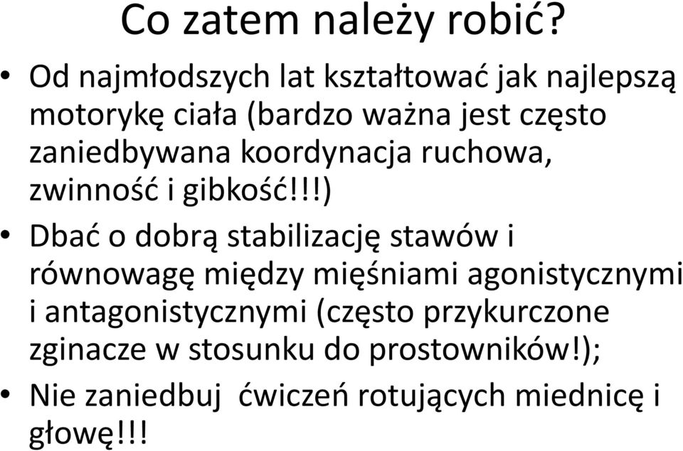 zaniedbywana koordynacja ruchowa, zwinność i gibkość!