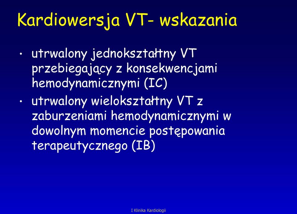 utrwalony wielokształtny VT z zaburzeniami hemodynamicznymi