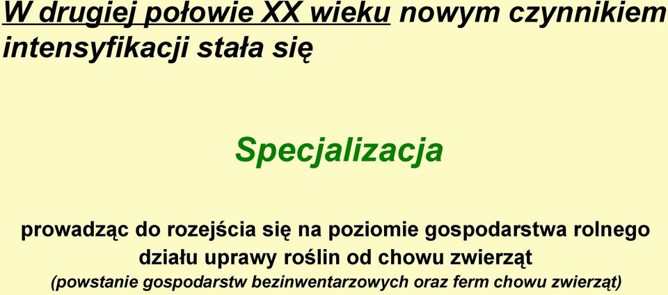 poziomie gospodarstwa rolnego działu uprawy roślin od chowu