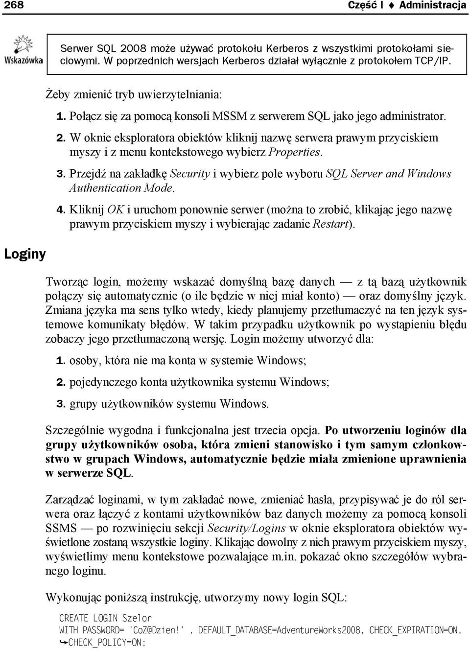 W oknie eksploratora obiektów kliknij nazwę serwera prawym przyciskiem myszy i z menu kontekstowego wybierz Properties. 3.