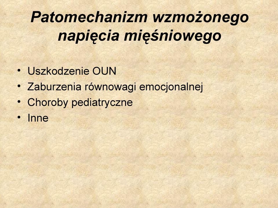 Uszkodzenie OUN Zaburzenia