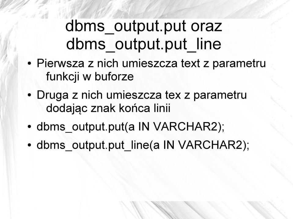 funkcji w buforze Druga z nich umieszcza tex z parametru