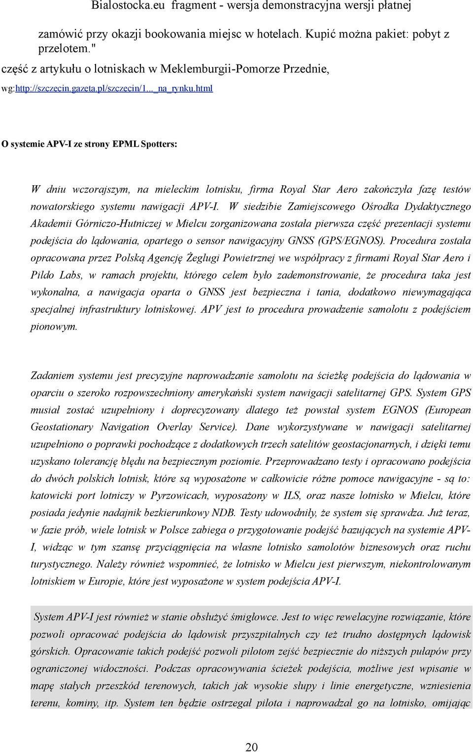 W siedzibie Zamiejscowego Ośrodka Dydaktycznego Akademii Górniczo-Hutniczej w Mielcu zorganizowana została pierwsza część prezentacji systemu podejścia do lądowania, opartego o sensor nawigacyjny