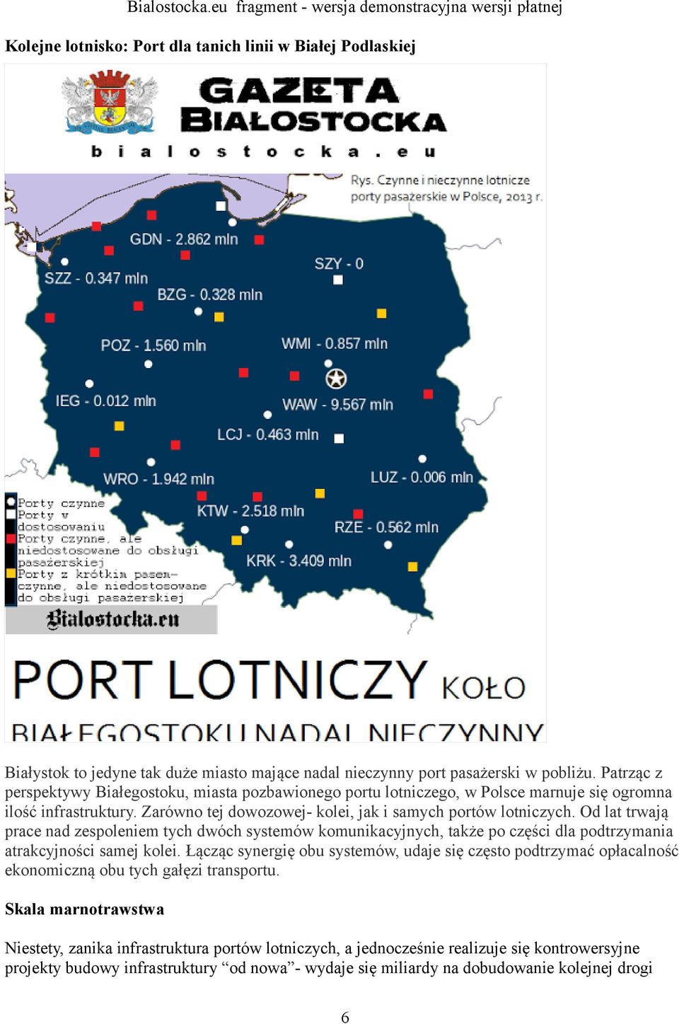 Od lat trwają prace nad zespoleniem tych dwóch systemów komunikacyjnych, także po części dla podtrzymania atrakcyjności samej kolei.