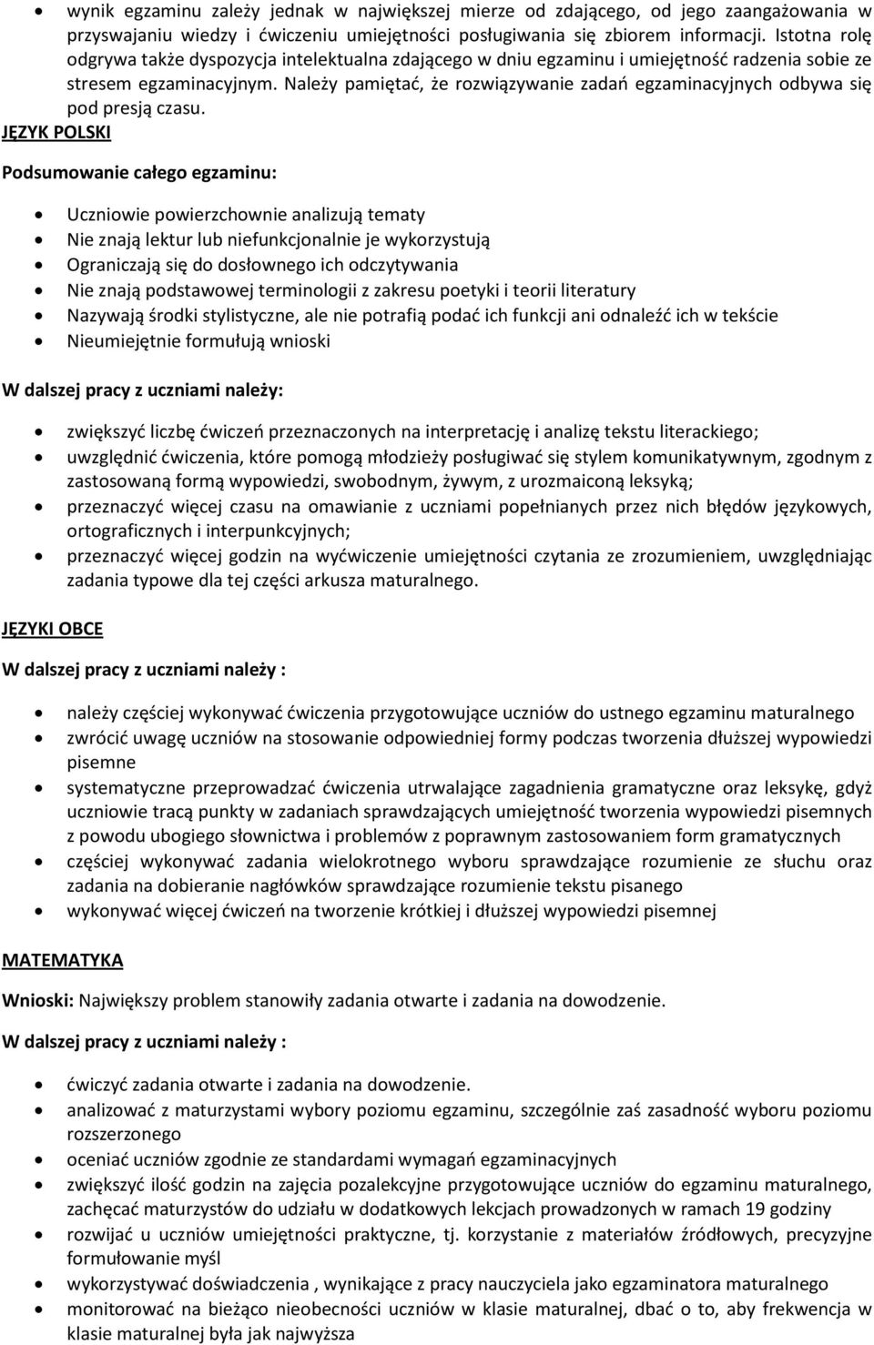 nie potrafi poda Nieumiejtnie formuuj wnioski W dalszej ortograficznych i interpunkcyjnych; JĘ)YKI OBCE W ustnego egzaminu