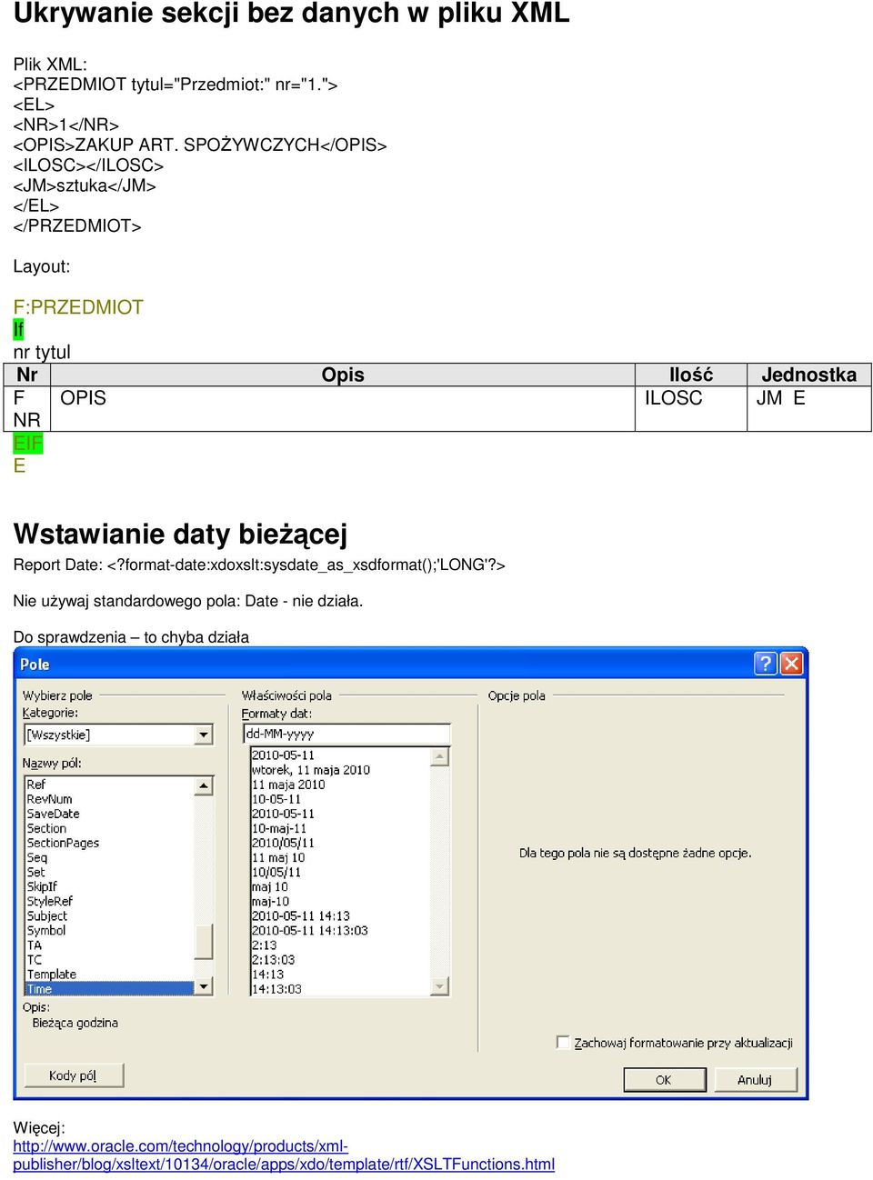 NR EIF E Wstawianie daty bieżącej Report Date: <?format-date:xdoxslt:sysdate_as_xsdformat();'long'?