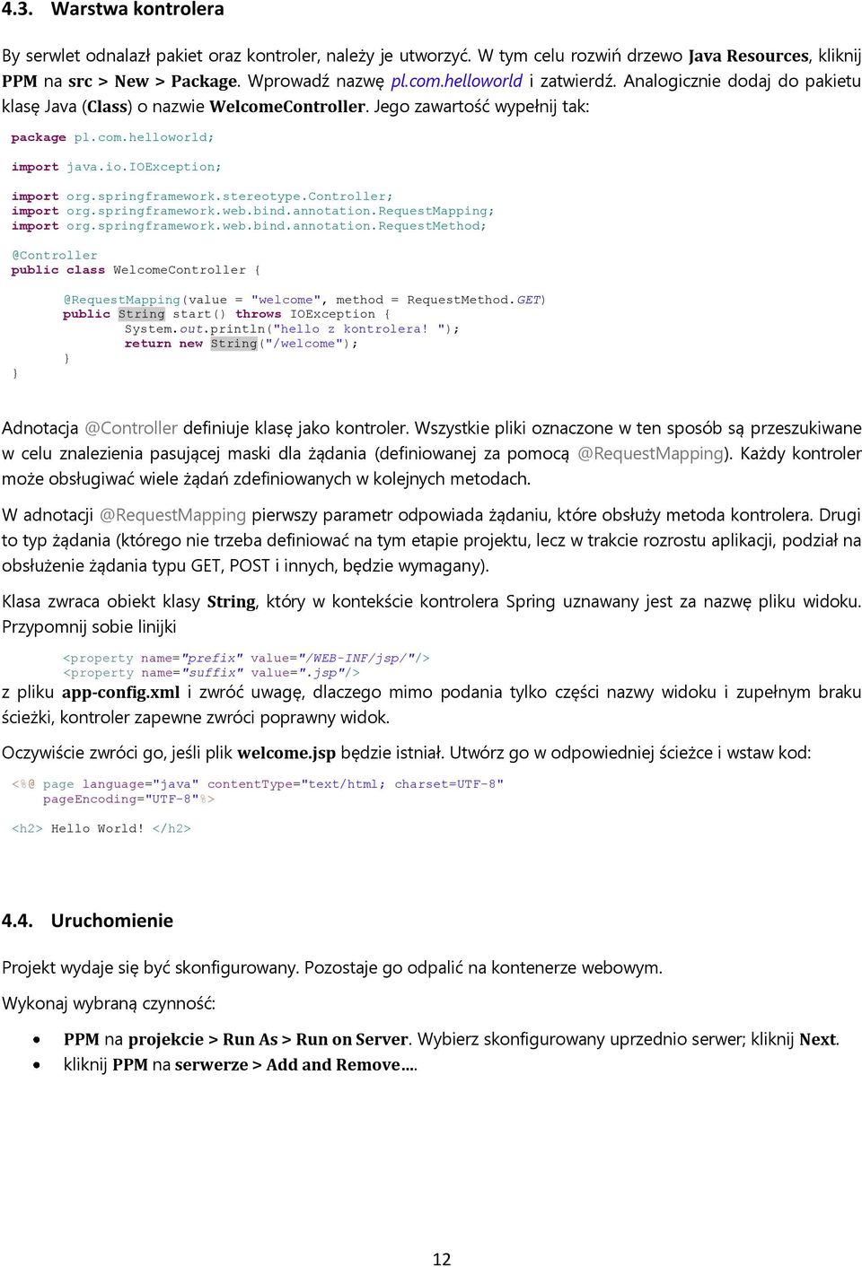 springframework.stereotype.controller; import org.springframework.web.bind.annotation.