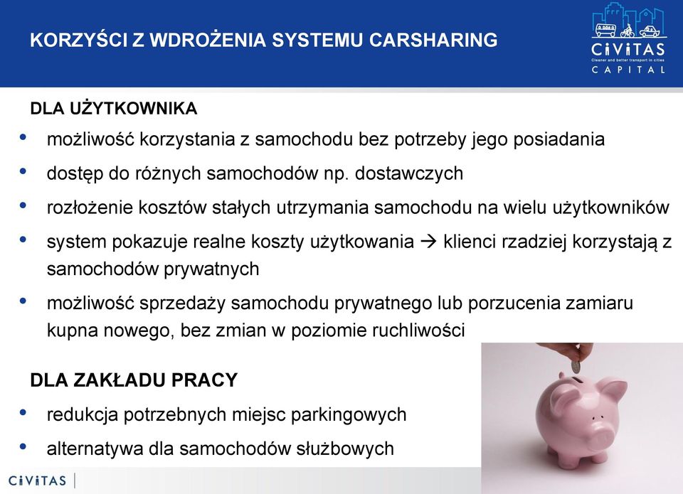 dostawczych rozłożenie kosztów stałych utrzymania samochodu na wielu użytkowników system pokazuje realne koszty użytkowania klienci