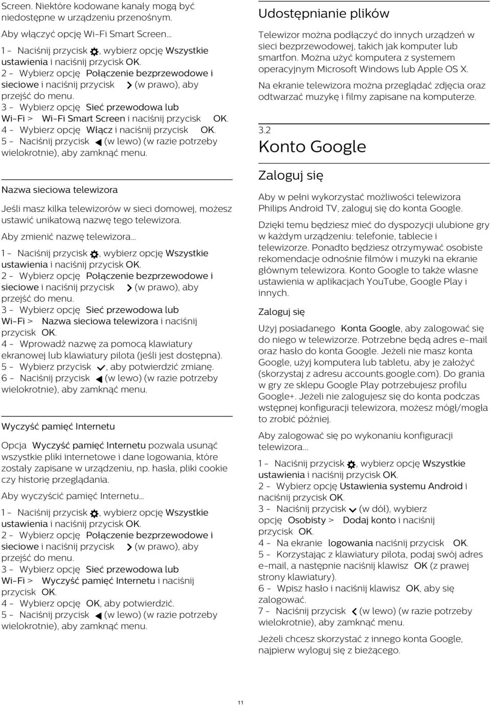 Można użyć komputera z systemem operacyjnym Microsoft Windows lub Apple OS X. 2 - Wybierz opcję Połączenie bezprzewodowe i sieciowe i naciśnij przycisk (w prawo), aby przejść do menu.