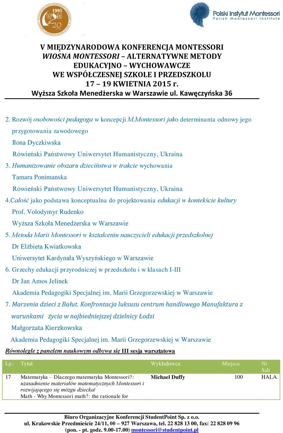 Całość jako podstawa konceptualna do projektowania edukacji w kontekście kultury Prof. Volodymyr Rudenko 5.