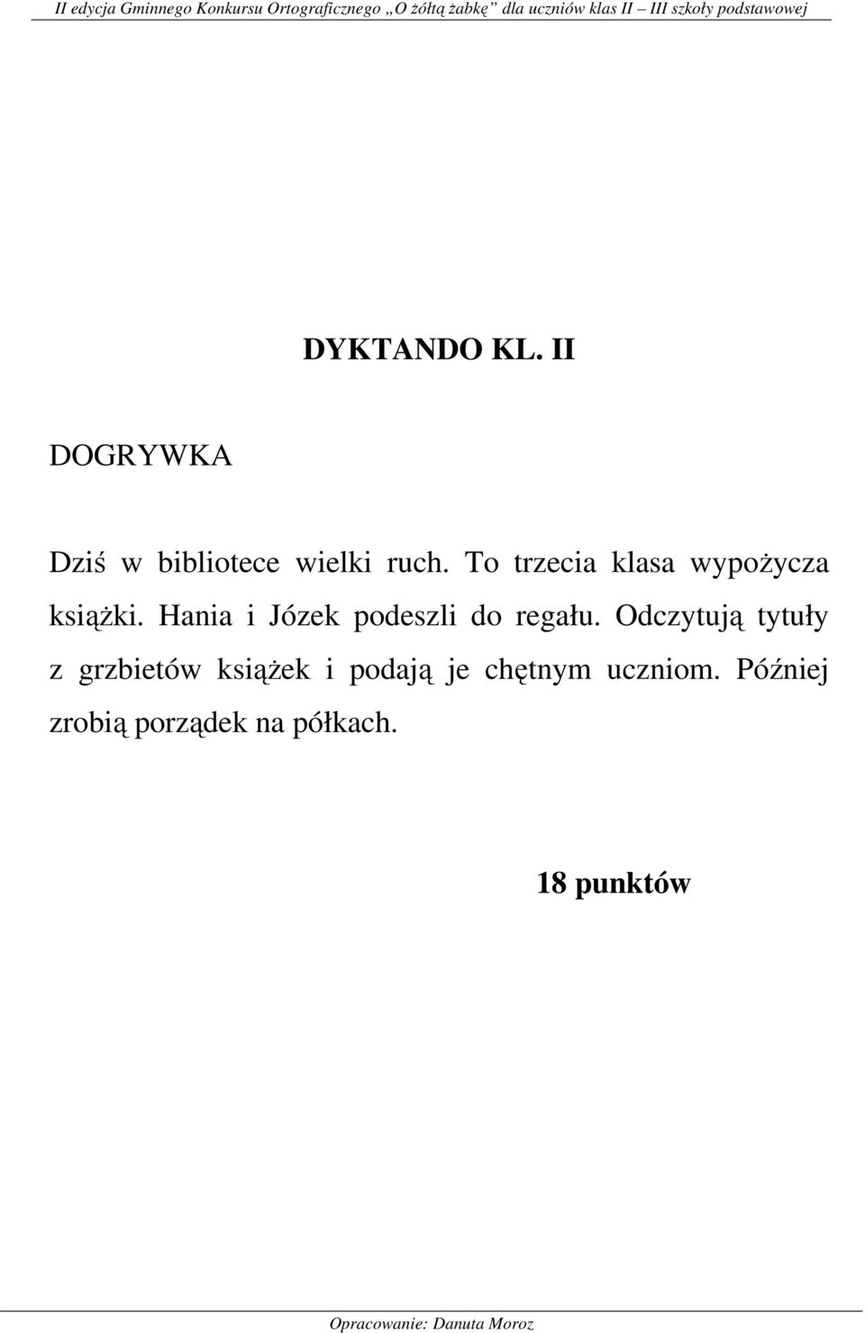 Hania i Józek podeszli do regału.