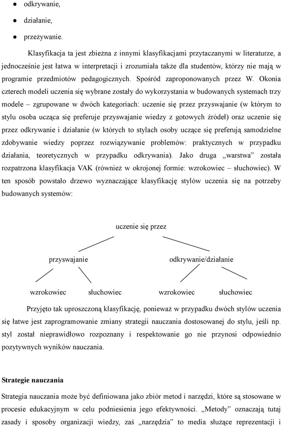 pedagogicznych. Spośród zaproponowanych przez W.