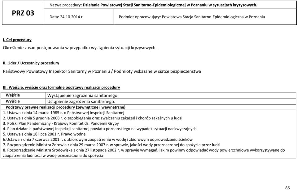 Lider / Uczestnicy procedury Państwowy Powiatowy Inspektor Sanitarny w Poznaniu / Podmioty wskazane w siatce bezpieczeństwa III.