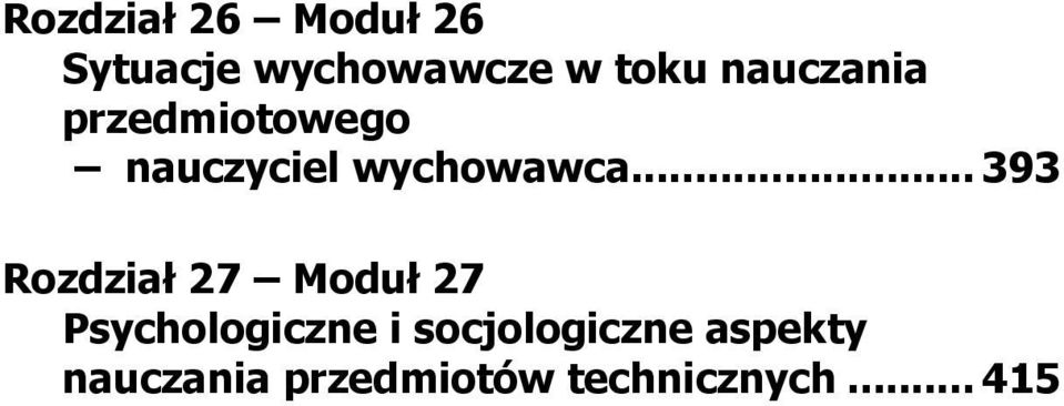 .. 393 Rozdział 27 Moduł 27 Psychologiczne i