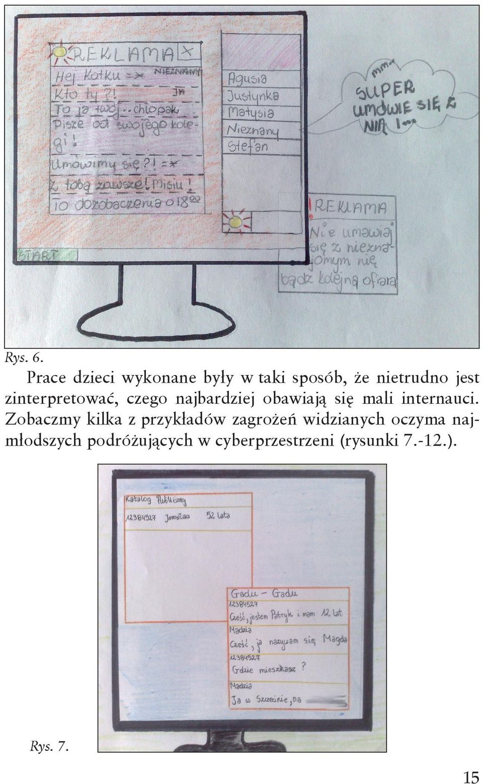 zinterpretować, czego najbardziej obawiają się mali internauci.