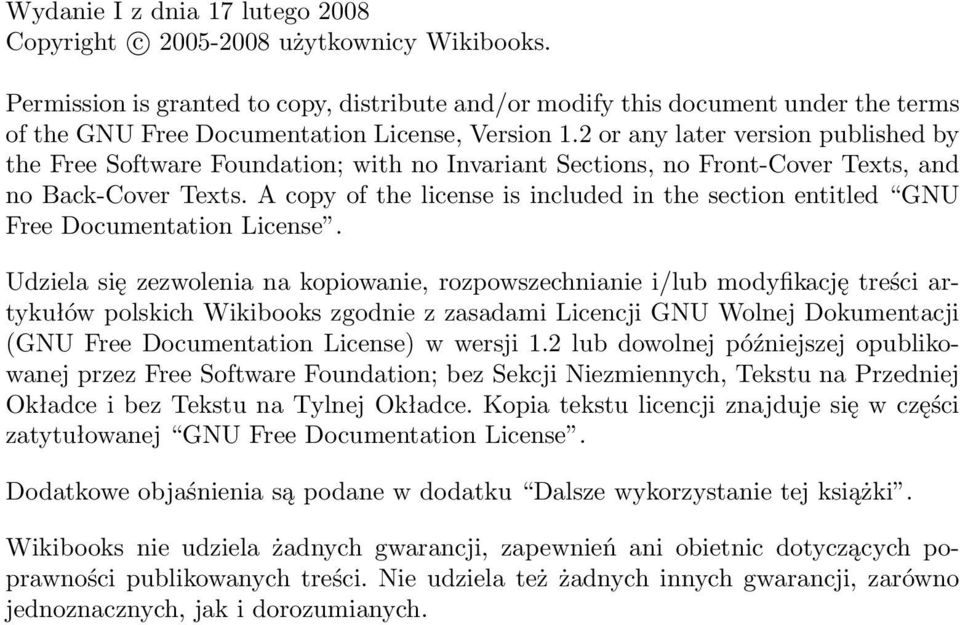 2 or any later version published by the Free Software Foundation; with no Invariant Sections, no Front-Cover Texts, and no Back-Cover Texts.