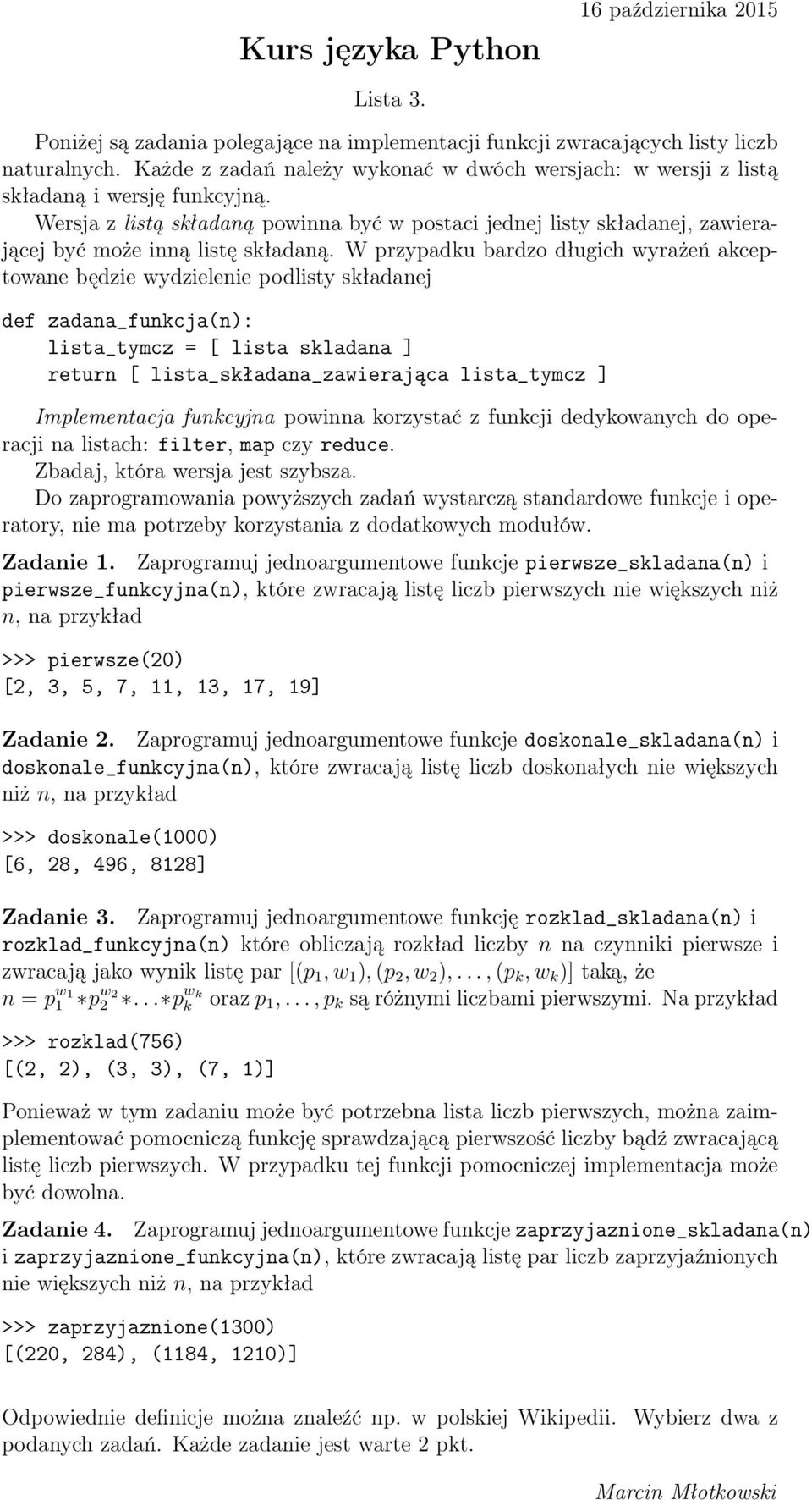 Wersja z listą składaną powinna być w postaci jednej listy składanej, zawierającej być może inną listę składaną.