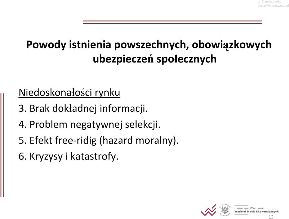 Brak dokładnej informacji. 4.