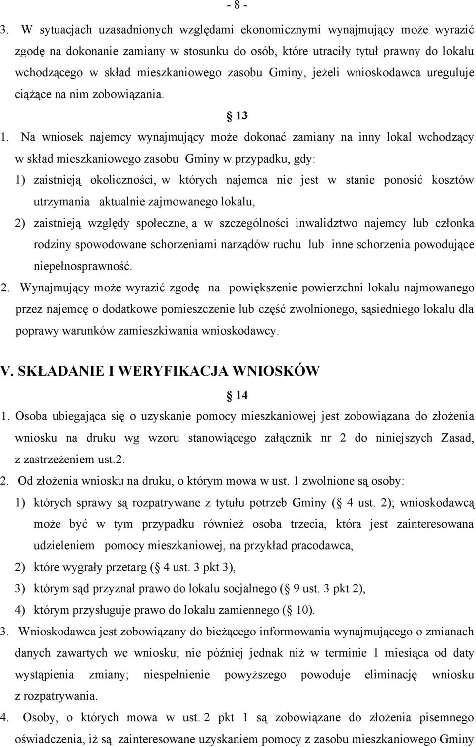 zasobu Gminy, jeżeli wnioskodawca ureguluje ciążące na nim zobowiązania. 13 1.