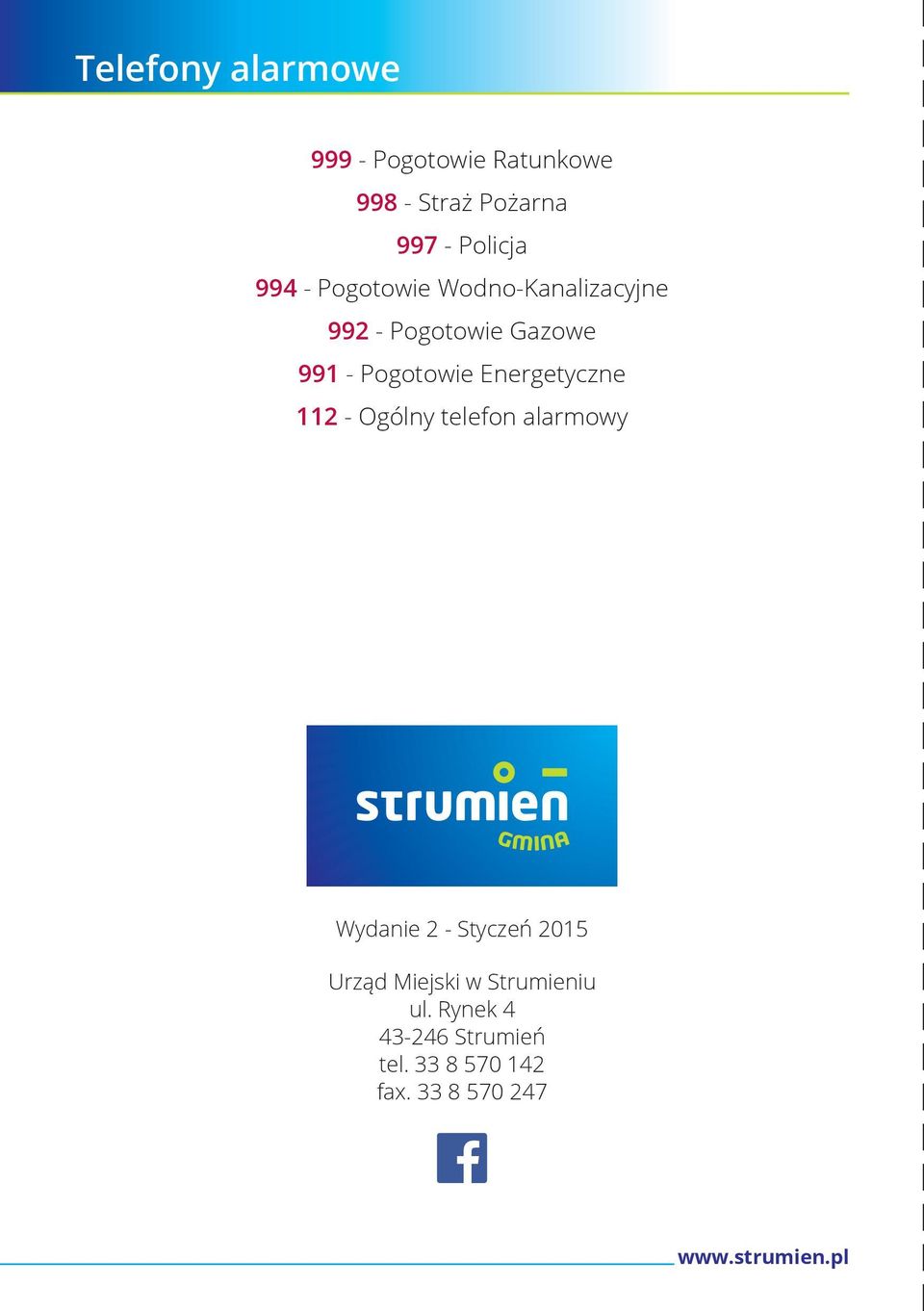 Energetyczne 112 - Ogólny telefon alarmowy Wydanie 2 - Styczeń 2015 Urząd