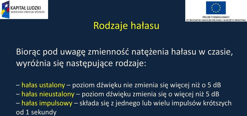 się więcej niż o 5 db hałas nieustalony poziom dźwięku zmienia się o więcej