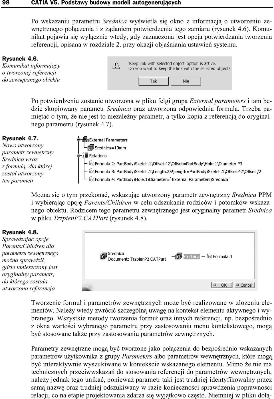 7. Nowo utworzony parametr zewn trzny Srednica wraz z formu, dla której zosta utworzony ten parametr Po potwierdzeniu zostanie utworzona w pliku felgi grupa External parameters i tam b dzie