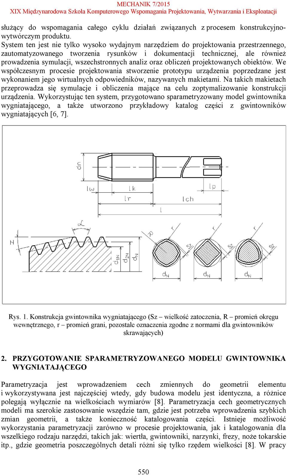 wszechstronnych analiz oraz obliczeń projektowanych obiektów.