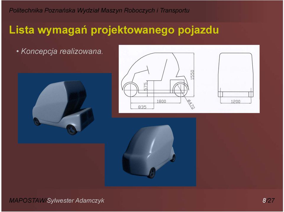 Koncepcja realizowana.