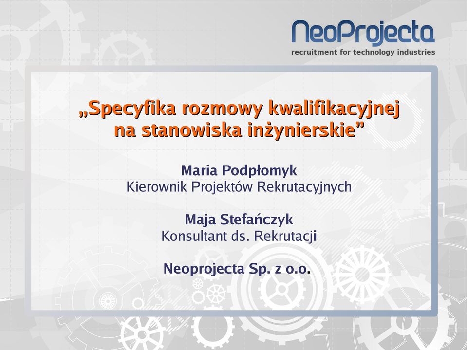 Kierownik Projektów Rekrutacyjnych Maja