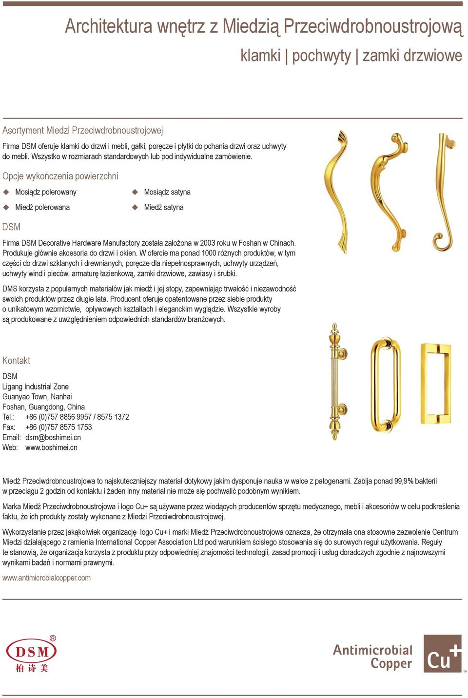 do mebli. in Wszystko standard w sizes rozmiarach or custom-made. standardowych lub pod indywidualne zamówienie.