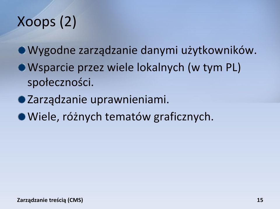 Wsparcie przez wiele lokalnych (w tym PL)