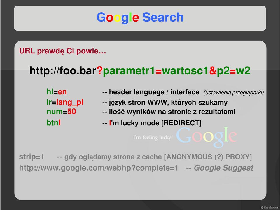 (ustawienia przeglądarki) -- język stron WWW, których szukamy -- ilość wyników na stronie z