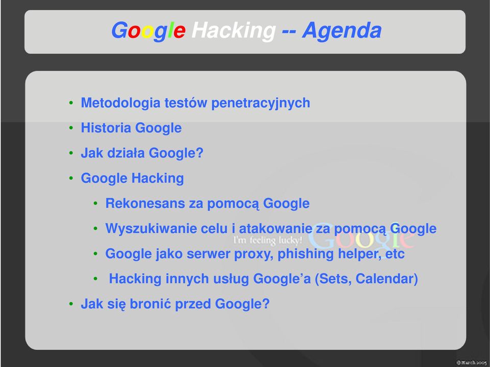 Google Hacking Rekonesans za pomocą Google Wyszukiwanie celu i atakowanie za