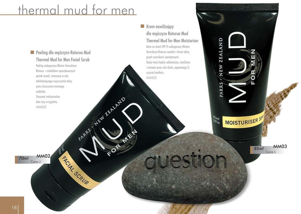 MM02 Krem nawil aj¹cy dla mê czyzn Rotorua Mud Thermal Mud for Men Moisturiser Krem na dzieñ SPF15 wzbogacony B³otem Termalnym Rotorua nawil a i chroni skórê