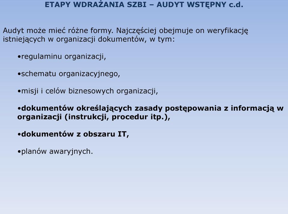 organizacji, schematu organizacyjnego, misji i celów biznesowych organizacji, dokumentów