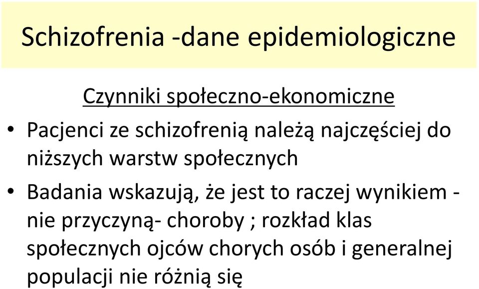 społecznych Badania wskazują, że jest to raczej wynikiem - nie przyczyną-