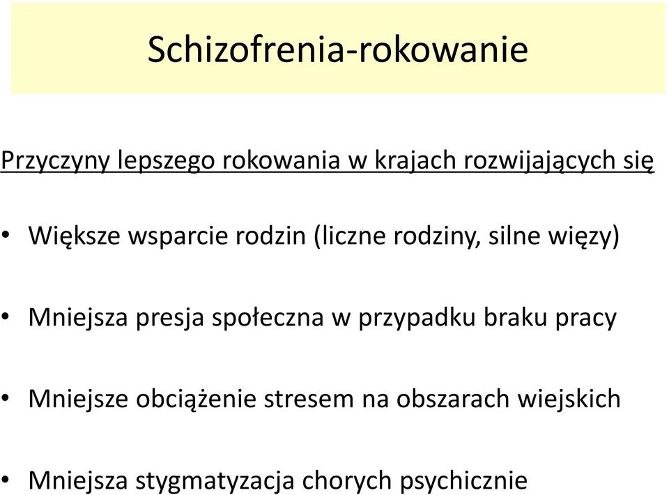 więzy) Mniejsza presja społeczna w przypadku braku pracy Mniejsze