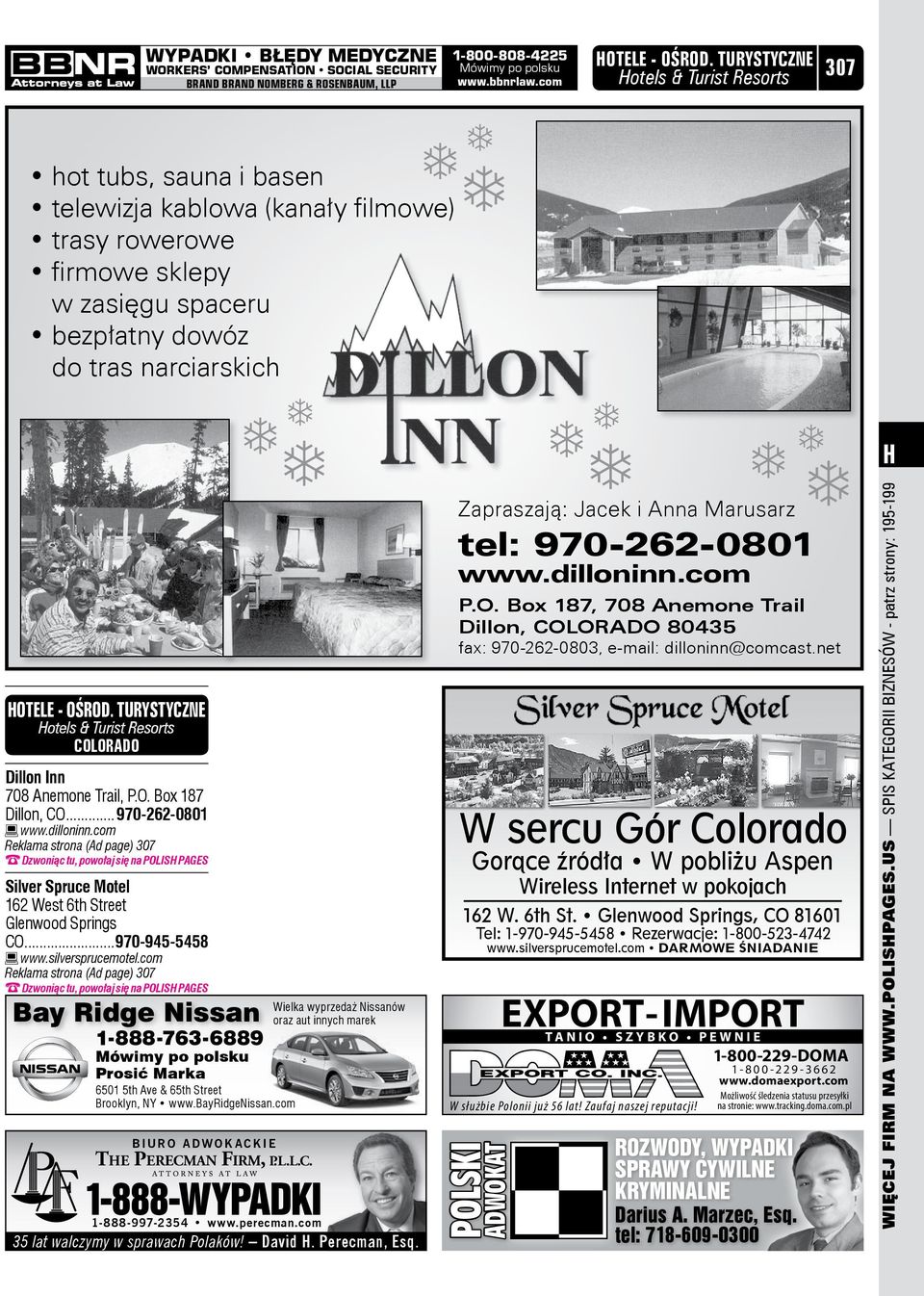 970-262-0801 www.dilloninn.com P.O. Box 187, 708 Anemone Trail Dillon, COLORADO 80435 fax: 970-262-0803, e-mail: dilloninn@comcast.net Hotele - OŚROD.