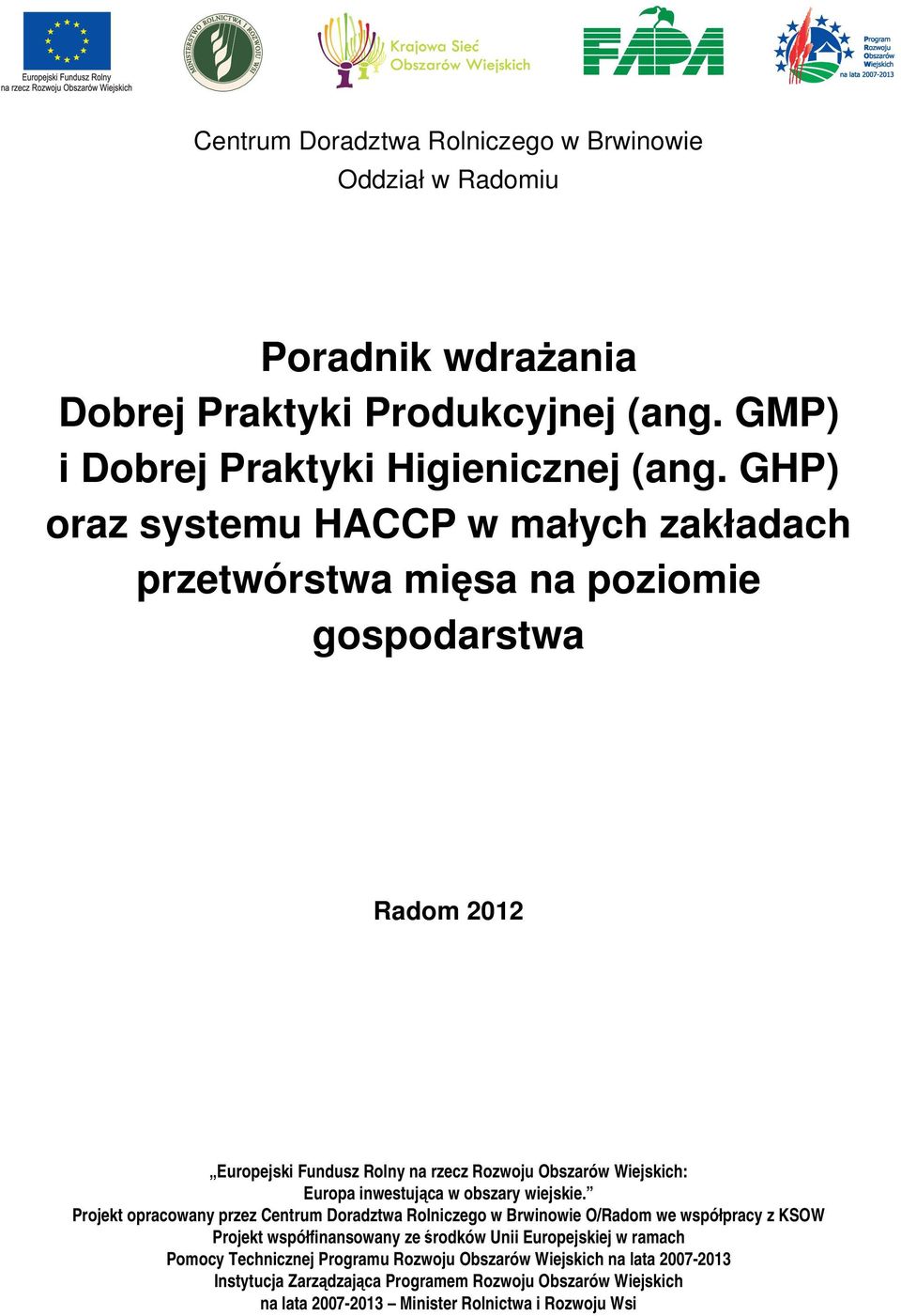 inwestująca w obszary wiejskie.