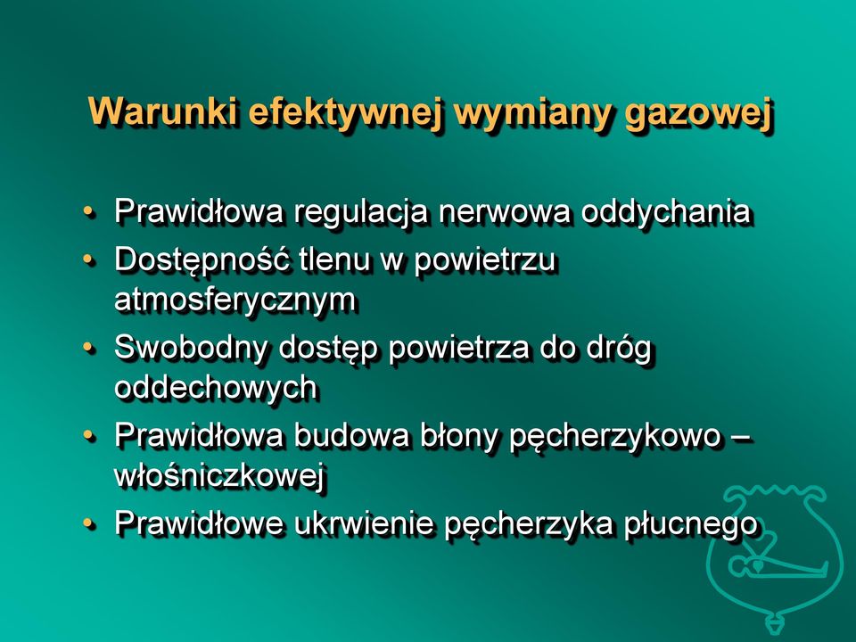 dostęp powietrza do dróg oddechowych Prawidłowa budowa błony