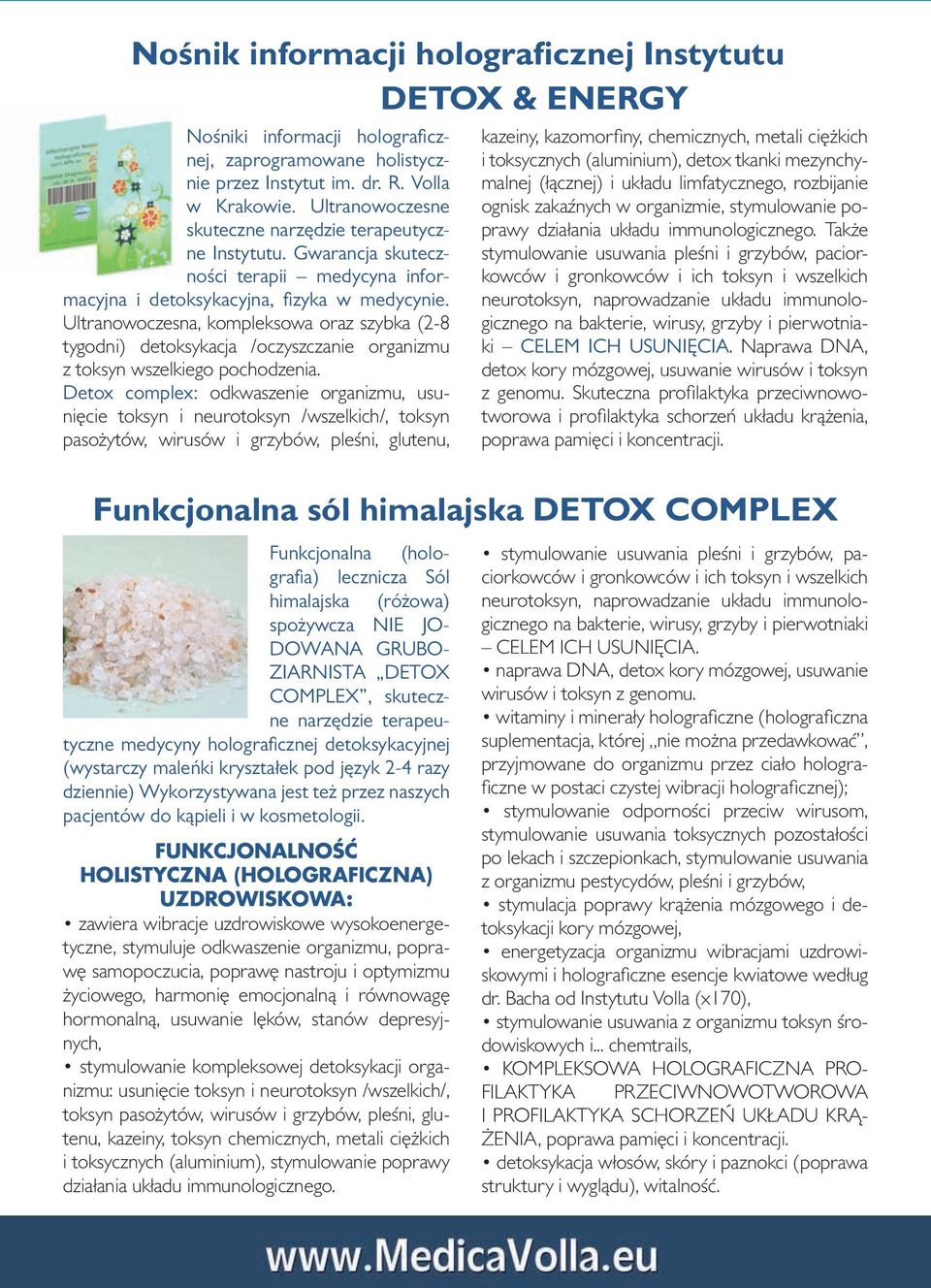 Ultranowoczesna, kompleksowa oraz szybka (2-8 tygodni) detoksykacja /oczyszczanie organizmu z toksyn wszelkiego pochodzenia.