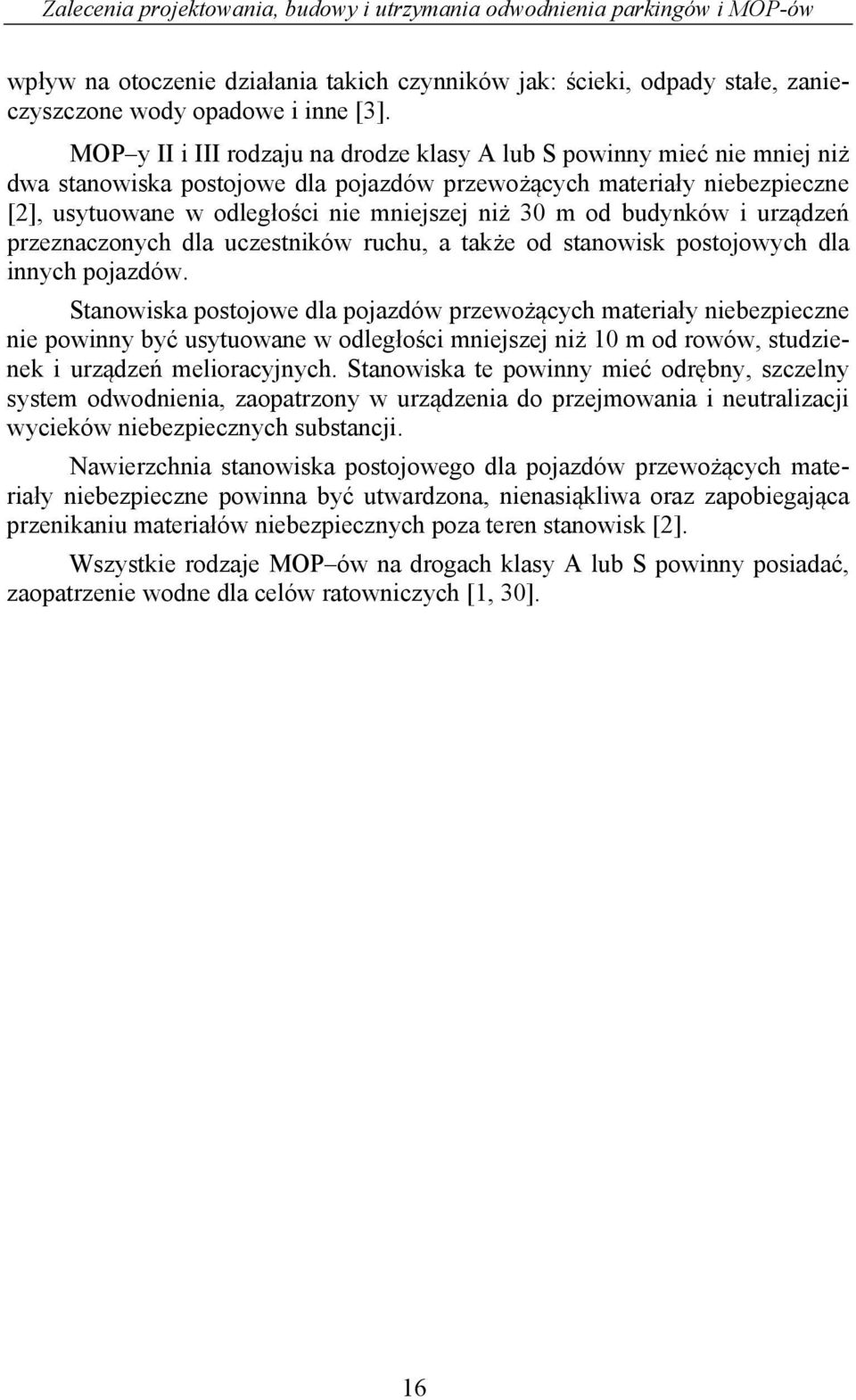 m od budynków i urządzeń przeznaczonych dla uczestników ruchu, a także od stanowisk postojowych dla innych pojazdów.