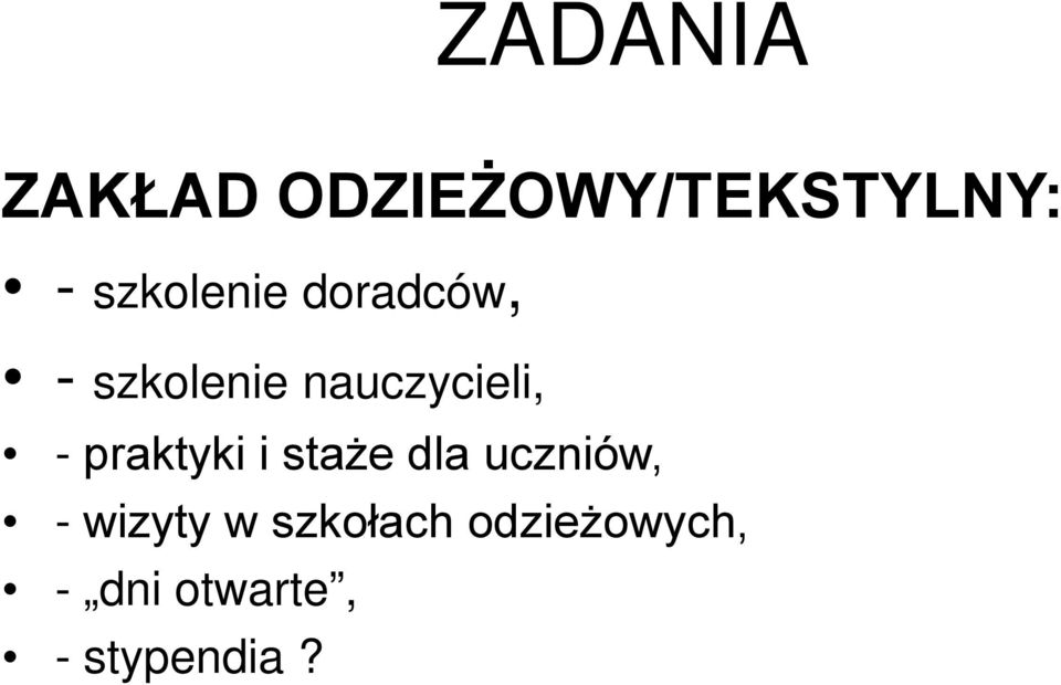 nauczycieli, - praktyki i staże dla