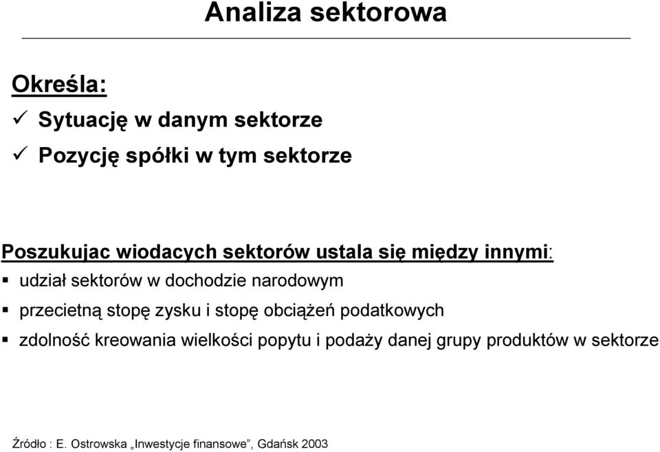 narodowym S przecietną stopę zysku i stopę obciążeń podatkowych S zdolność kreowania